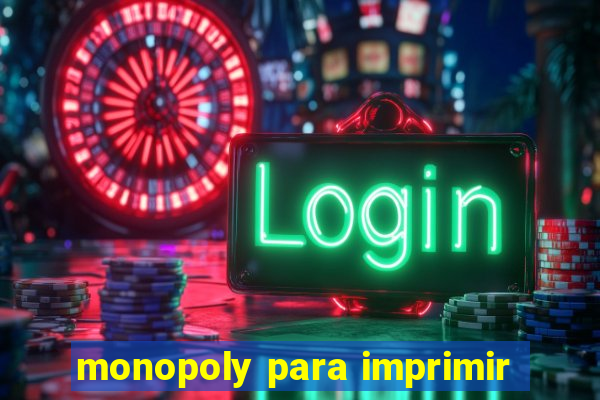 monopoly para imprimir